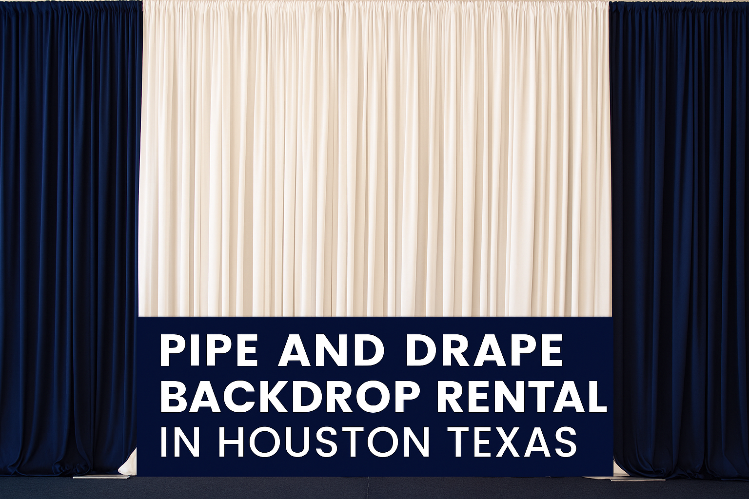 Elegant pipe and drape backdrop rental setup in Houston, Texas featuring white center drapery framed by deep blue panels, ideal for weddings, corporate events, and photo booths.